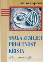 Snaga zemlje i prisutnost Krista: Peto evanđelje