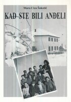 Kad ste bili anđeli
