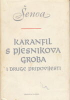 Karanfil s pjesnikova groba i druge pripovijesti
