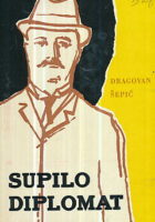 Supilo diplomat: Rad Frana Supila u emigraciji 1914-1917.