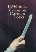 Colomba; Carmen; Lokis