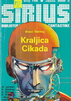 Sirius 150: Kraljica Cikada