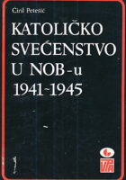 Katoličko svećenstvo u Narodnooslobodilačkoj borbi 1941-1945