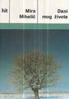 Dani mog života