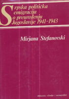 Srpska politička emigracija o preuređenju Jugoslavije 1941-1943