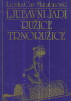 Ljubavni jadi Ružice Trnoružice