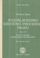 Jugoslavensko krivično procesno pravo, sv. 1-2