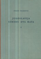 Jugoslavija između dva rata, sv. I-II