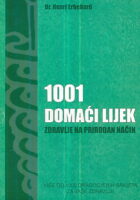 1001 domaći lijek: Zdravlje na prirodan način