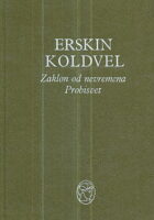 Zaklon od nevremena, Probisvet