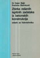 Zbirka rešenih ispitnih zadataka iz betonskih konstrukcija (odsek za hidrotehniku)