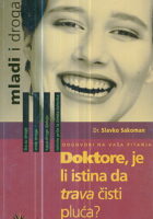 Doktore, je li istina da trava čisti pluća?