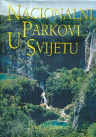 Nacionalni parkovi u svijetu: Priroda-kultura-turizam