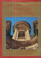 Svetišta misticizma - Najlepše građevine i prostori sveta