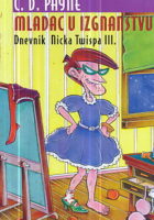 Mladac u izgnanstvu (Dnevnik Nicka Twispa III.)