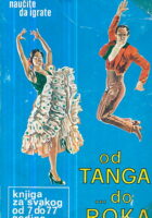 Od tanga ... do roka (naučite da igrate)