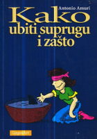 Kako ubiti suprugu i zašto