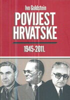 Povijest Hrvatske 1945-2011., sv. 1 (1945-1968.)