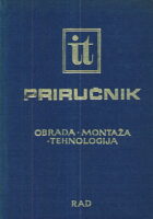 IT priručnik 5: Obrada - montaža - tehnologija