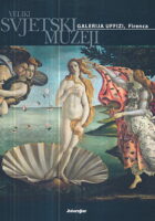 Veliki svjetski muzeji: Galerija Uffizi, Firenca