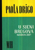U sjeni bregova (Marija Zef)