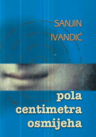 Pola centimetra osmijeha
