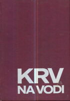 Krv na vodi: Irak - Iran