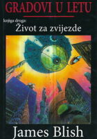 Gradovi u letu, 2. Život za zvijezde