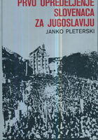 Prvo opredeljenje Slovenaca za Jugoslaviju