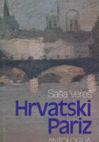 Hrvatski Pariz: antologija zapisa o Parizu