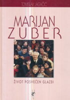 Marijan Zuber (život posvećen glazbi)