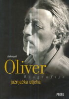 Oliver - južnjačka utjeha (biografija)
