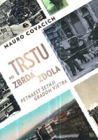 Po Trstu zbrda-zdola