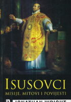 Isusovci: misije, mitovi i povijesti