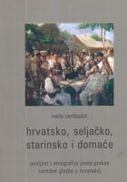 Hrvatsko, seljačko, starinsko i domaće