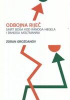 Odbojna riječ: Smrt Boga kod ranoga Hegela i ranoga Moltmanna