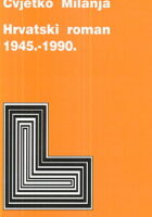 Hrvatski roman 1945.-1990.