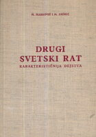 Drugi svetski rat, karakterističnija dejstva (uz prilog skica)