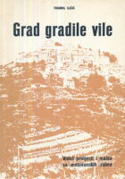 Grad gradile vile