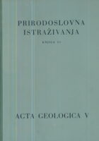 Prirodoslovna istraživanja, knjiga 35 - Acta Geologica V