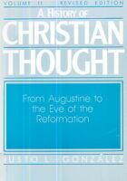 A History of Christian Thought: From Augustine to the Eve of the Reformation