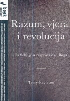 Razum, vjera i revolucija: Refleksije o raspravi oko Boga