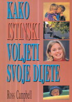 Kako istinski voljeti svoje dijete
