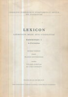 Lexicon latinitatis medii aevi Iugoslaviae, fasciculus I-VII (A-Z)