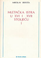 Mletačka Istra u XVI i XVII stoljeću 1-2