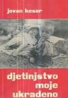 Djetinjstvo moje ukradeno