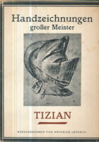 Handzeichungen grosser Meister - Tizian
