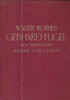 Gebhard Fugel, eine einführung in des meisters werk und leben