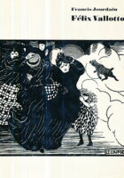 Felix Vallotton, Mit einer Studie von Edmond Jaloux