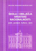 Škola i obilježja hrvatske nacionalnosti: jezik, povijest, kultura, vjera
